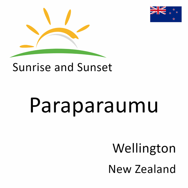 Sunrise and sunset times for Paraparaumu, Wellington, New Zealand