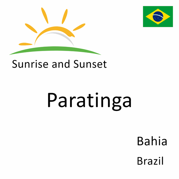 Sunrise and sunset times for Paratinga, Bahia, Brazil