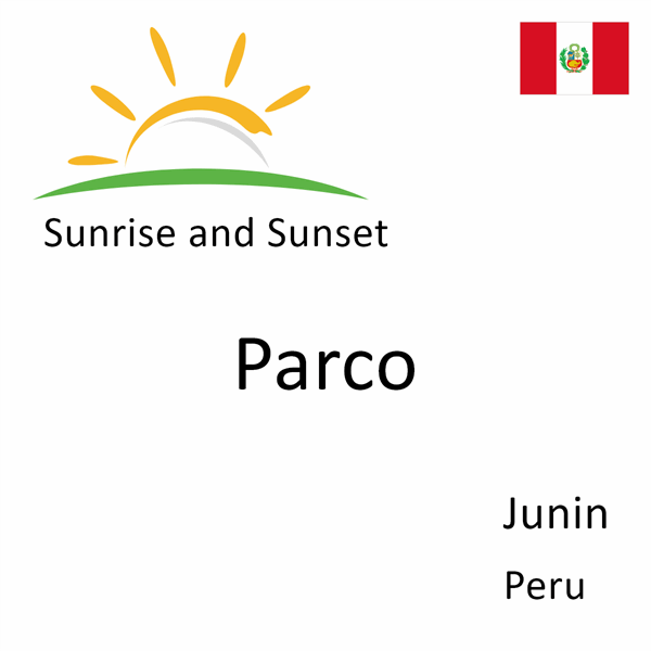 Sunrise and sunset times for Parco, Junin, Peru