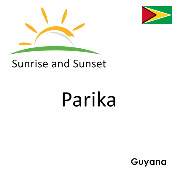 Sunrise and sunset times for Parika, Guyana