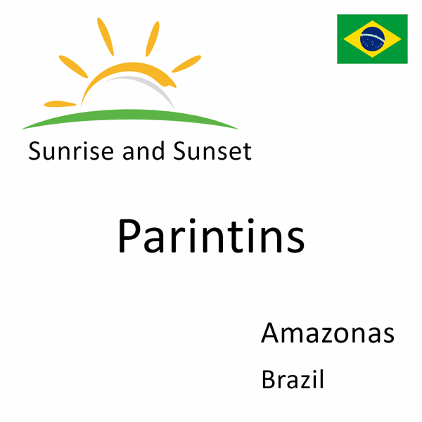 Sunrise and sunset times for Parintins, Amazonas, Brazil