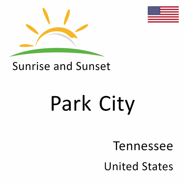 Sunrise and sunset times for Park City, Tennessee, United States