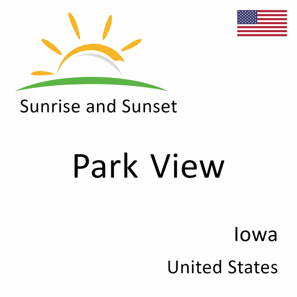 Sunrise and sunset times for Park View, Iowa, United States