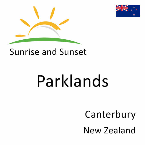 Sunrise and sunset times for Parklands, Canterbury, New Zealand