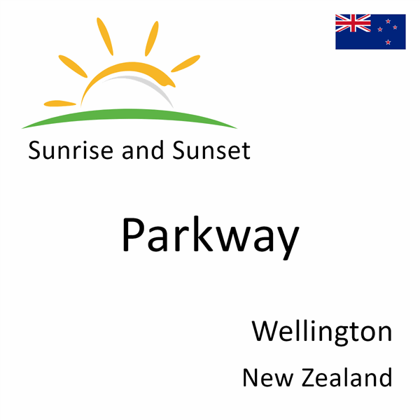 Sunrise and sunset times for Parkway, Wellington, New Zealand