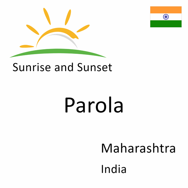 Sunrise and sunset times for Parola, Maharashtra, India