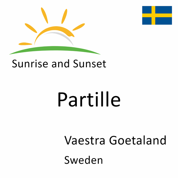 Sunrise and sunset times for Partille, Vaestra Goetaland, Sweden