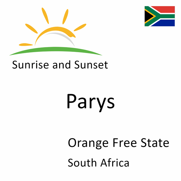 Sunrise and sunset times for Parys, Orange Free State, South Africa