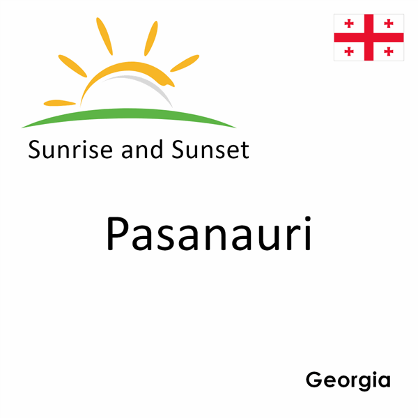 Sunrise and sunset times for Pasanauri, Georgia
