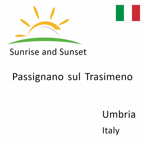 Sunrise and sunset times for Passignano sul Trasimeno, Umbria, Italy