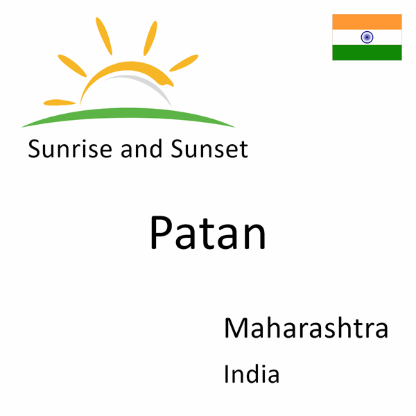 Sunrise and sunset times for Patan, Maharashtra, India