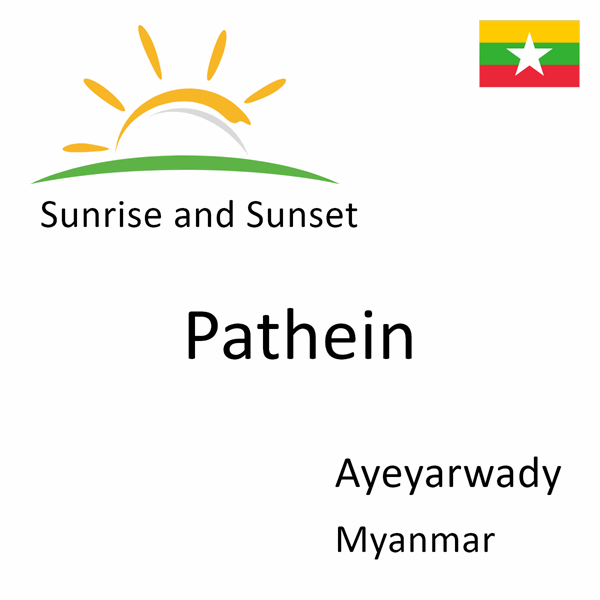 Sunrise and sunset times for Pathein, Ayeyarwady, Myanmar