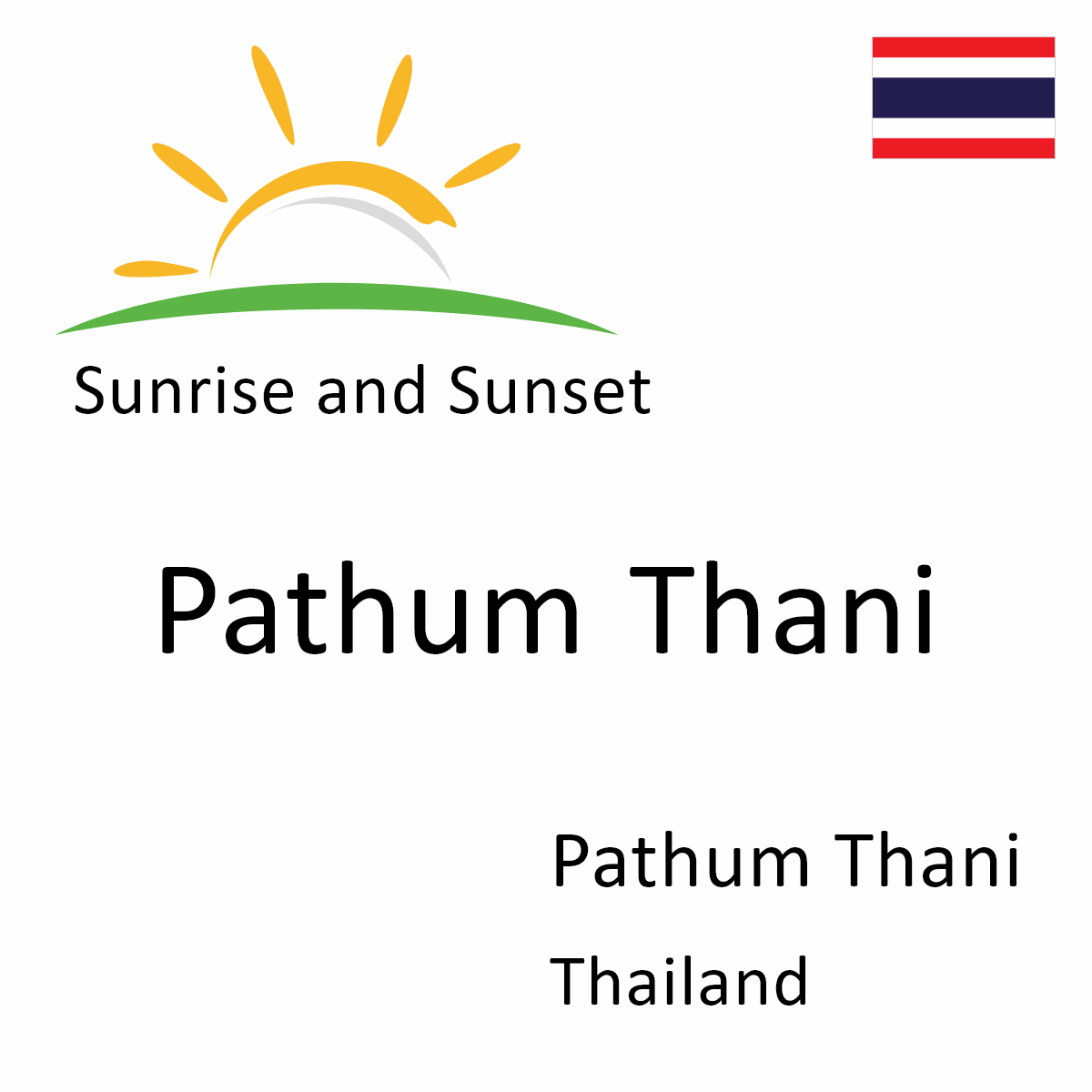 Sunrise And Sunset Times In Pathum Thani Pathum Thani Thailand