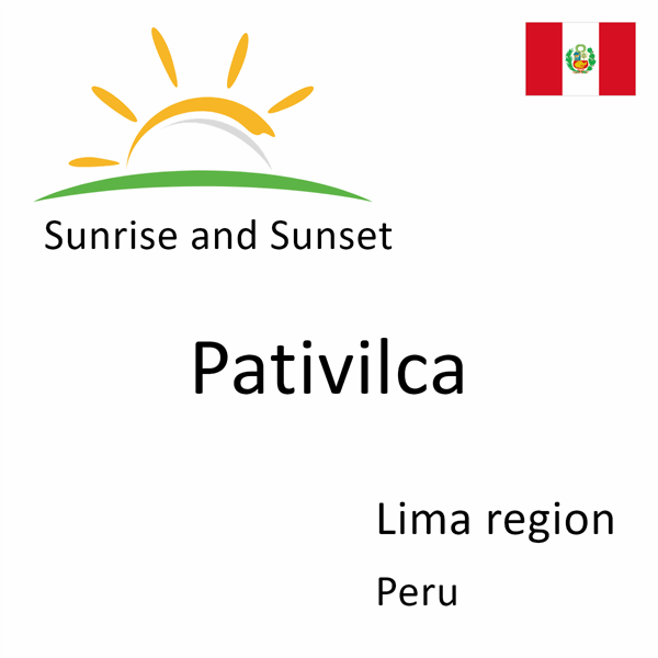 Sunrise and sunset times for Pativilca, Lima region, Peru