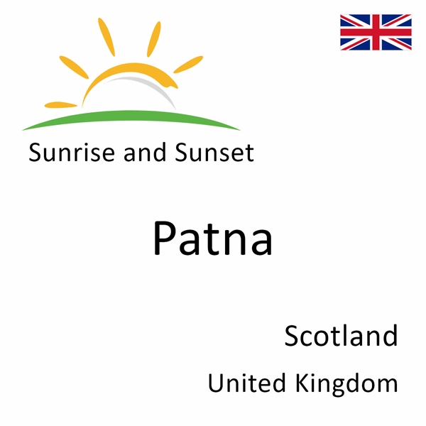 Sunrise and sunset times for Patna, Scotland, United Kingdom