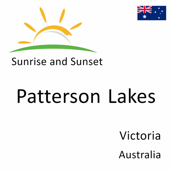 Sunrise and sunset times for Patterson Lakes, Victoria, Australia