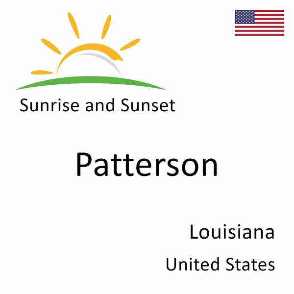 Sunrise and sunset times for Patterson, Louisiana, United States