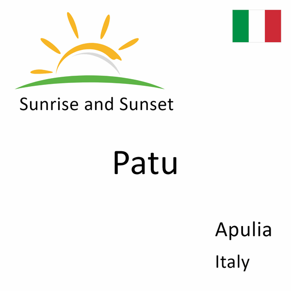 Sunrise and sunset times for Patu, Apulia, Italy