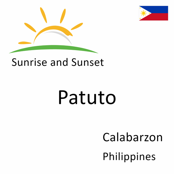 Sunrise and sunset times for Patuto, Calabarzon, Philippines