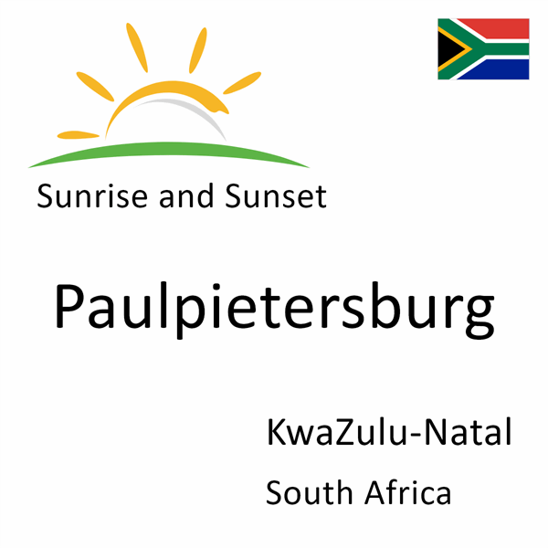 Sunrise and sunset times for Paulpietersburg, KwaZulu-Natal, South Africa