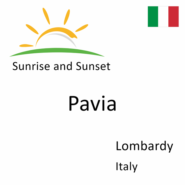 Sunrise and sunset times for Pavia, Lombardy, Italy