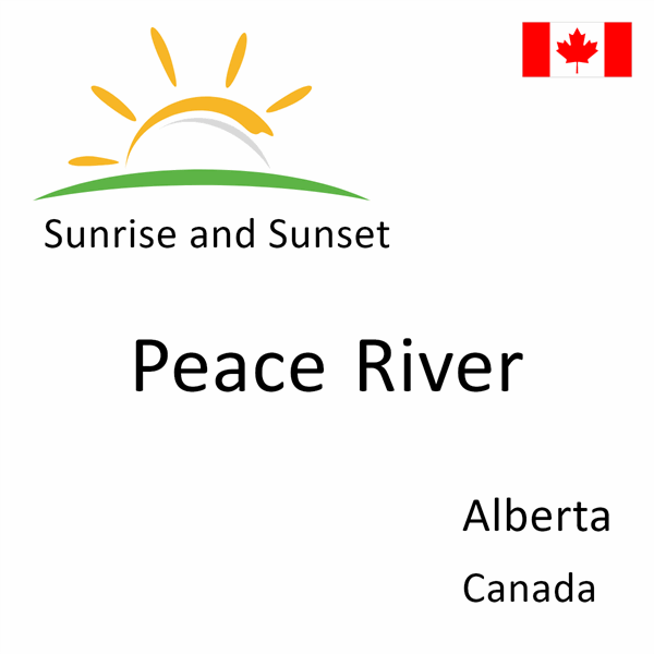 Sunrise and sunset times for Peace River, Alberta, Canada