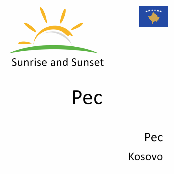 Sunrise and sunset times for Pec, Pec, Kosovo
