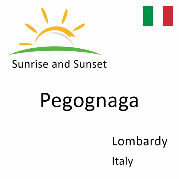 Sunrise and sunset times for Pegognaga, Lombardy, Italy