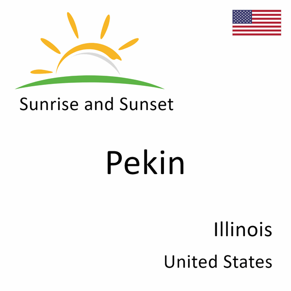 Sunrise and sunset times for Pekin, Illinois, United States