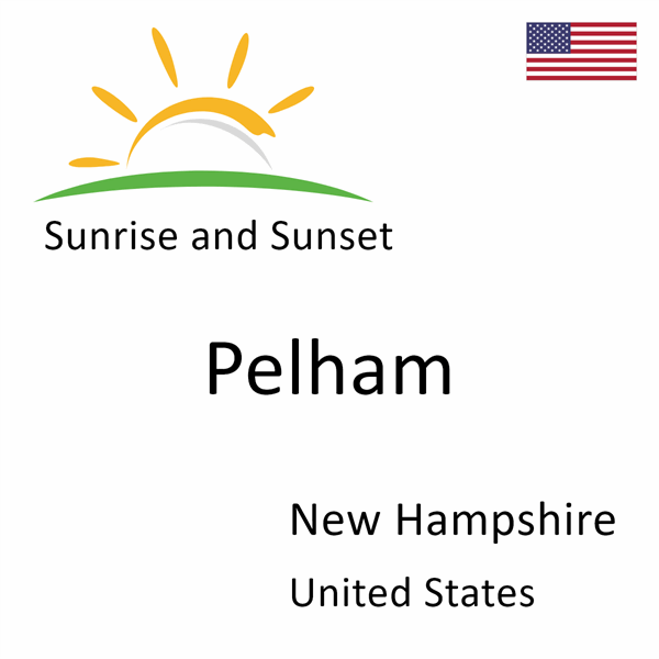 Sunrise and sunset times for Pelham, New Hampshire, United States