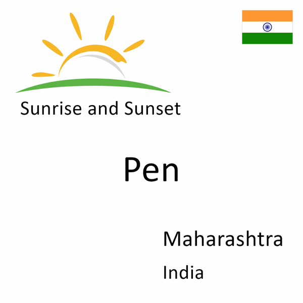 Sunrise and sunset times for Pen, Maharashtra, India