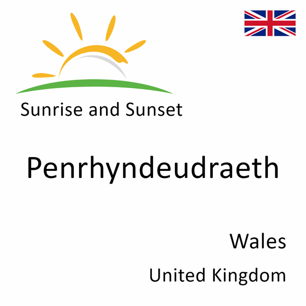 Sunrise and sunset times for Penrhyndeudraeth, Wales, United Kingdom