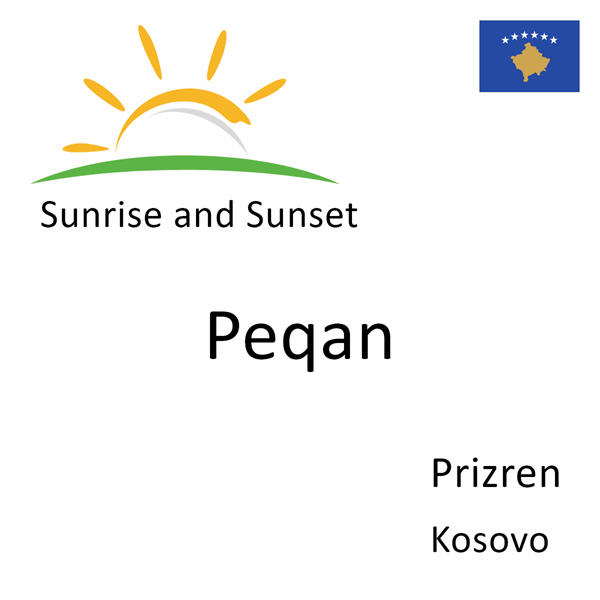 Sunrise and sunset times for Peqan, Prizren, Kosovo