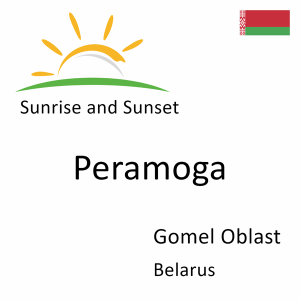 Sunrise and sunset times for Peramoga, Gomel Oblast, Belarus