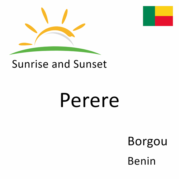 Sunrise and sunset times for Perere, Borgou, Benin