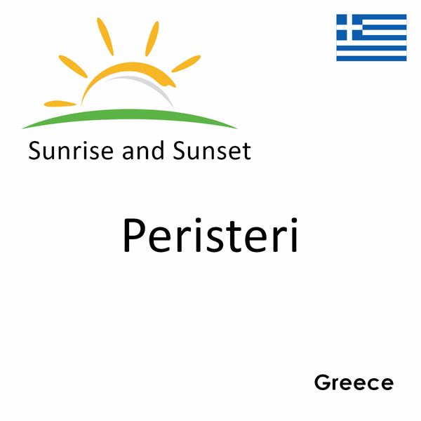 Sunrise and sunset times for Peristeri, Greece