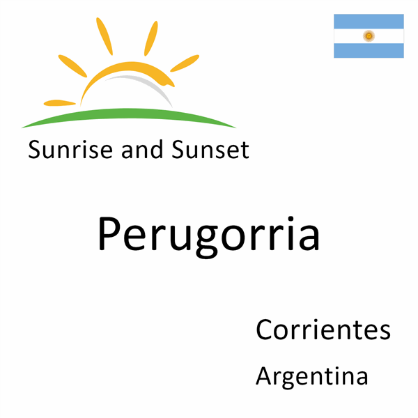 Sunrise and sunset times for Perugorria, Corrientes, Argentina