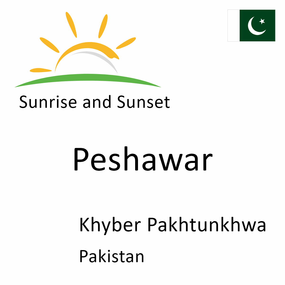 Sunrise Sunset Times in Peshawar, Khyber Pakhtunkhwa,