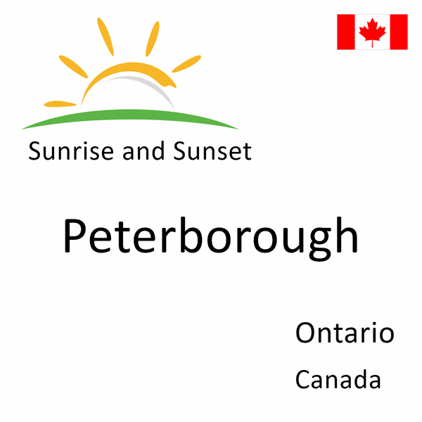 Sunrise and sunset times for Peterborough, Ontario, Canada
