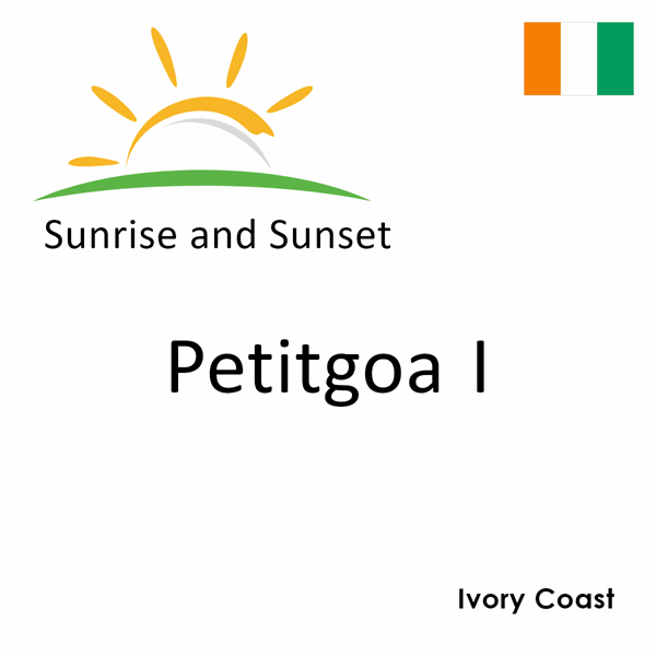 Sunrise and sunset times for Petitgoa I, Ivory Coast