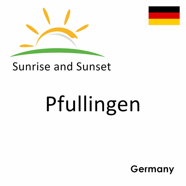 Sunrise and sunset times for Pfullingen, Germany