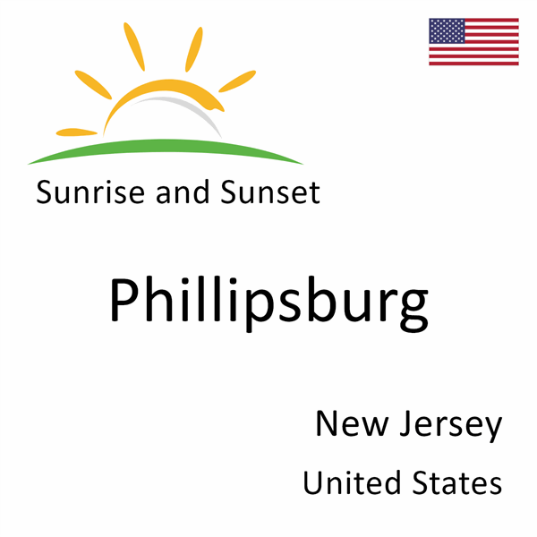 Sunrise and sunset times for Phillipsburg, New Jersey, United States