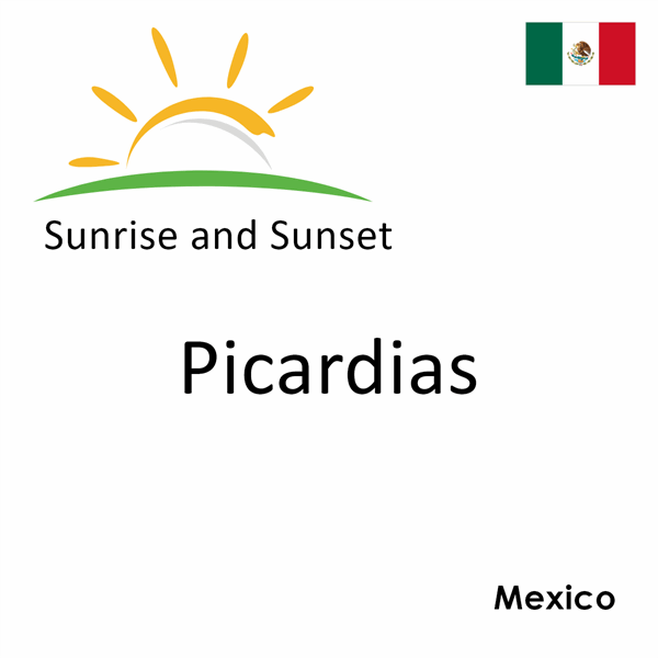 Sunrise and sunset times for Picardias, Mexico