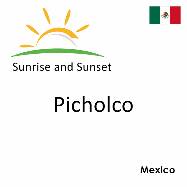 Sunrise and sunset times for Picholco, Mexico