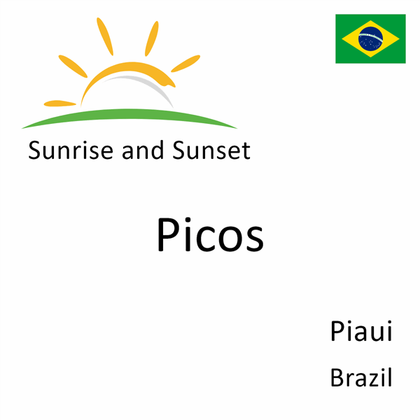Sunrise and sunset times for Picos, Piaui, Brazil