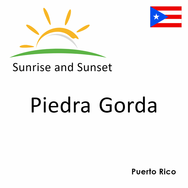 Sunrise and sunset times for Piedra Gorda, Puerto Rico