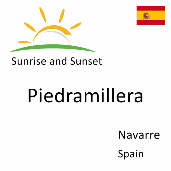 Sunrise and sunset times for Piedramillera, Navarre, Spain