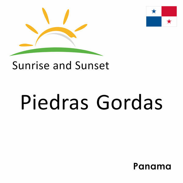 Sunrise and sunset times for Piedras Gordas, Panama