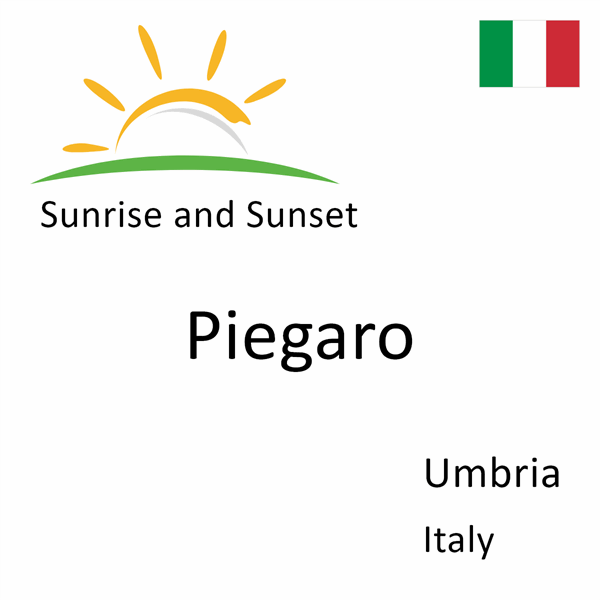 Sunrise and sunset times for Piegaro, Umbria, Italy