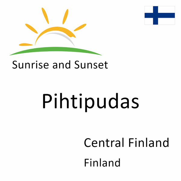 Sunrise and sunset times for Pihtipudas, Central Finland, Finland